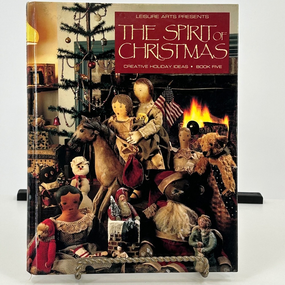 Leisure Arts The Spirit of Christmas Creative Holiday Ideas Book Five Hardcover